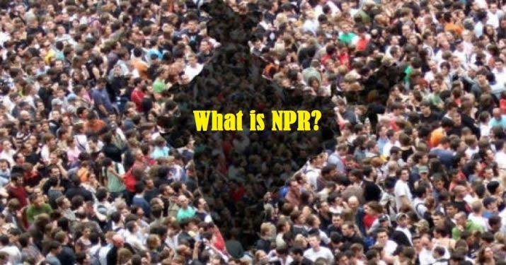 NPR ಎಂದರೇನು? ಸಾಧಕ-ಬಾಧಕಗಳೇನು? ಇಲ್ಲಿವೆ ಉತ್ತರಗಳು…