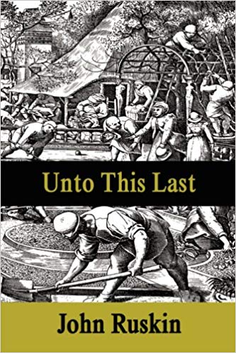 ಗಾಂಧೀಜಿಗೆ ಪ್ರಭಾವ ಬೀರಿದ ಪುಸ್ತಕ ಜಾನ್ ರಸ್ಕಿನ್‌ರ ’ಅನ್‍ಟು  ದಿಸ್ ಲಾಸ್ಟ್’ ಬಗ್ಗೆ